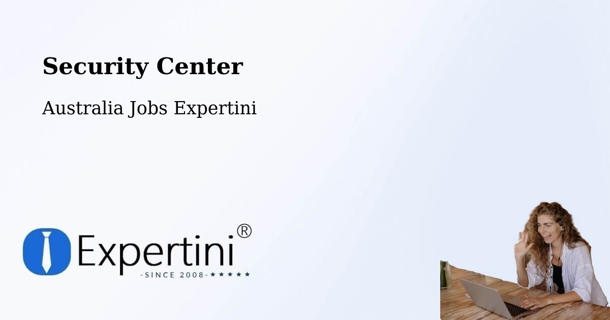 Security & Compliance – Australia - Australia Jobs Expertini