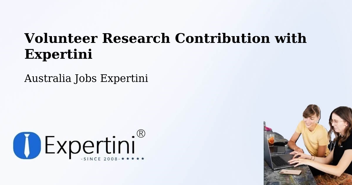 Volunteer Research Contribution Program – Australia - Australia Jobs Expertini
